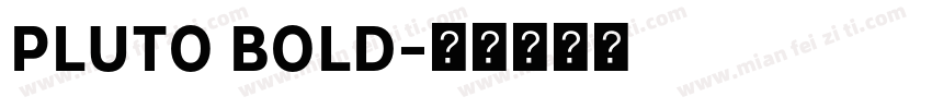 PLUTO BOLD字体转换